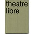 Theatre Libre