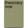 Theocracy Now door Dr. Stan Lawton