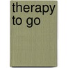 Therapy To Go by Clare Rosoman