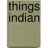 Things Indian door William Crooke