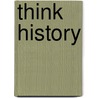 Think History door Judith Kidd