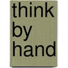 Think by Hand door Rosette Gault