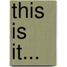 This Is It... door Geraint Hughes