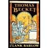 Thomas Becket by Frank Barlow