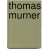 Thomas Murner by Thomas Murner