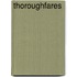 Thoroughfares