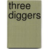 Three Diggers by Percy Clarke
