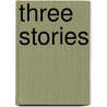 Three Stories by Marcia Davey