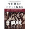 Three Strikes by Howard Zinn