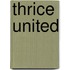 Thrice United