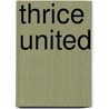 Thrice United door Lauren Dane