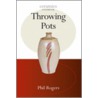 Throwing Pots door Phil Rogers