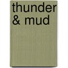 Thunder & Mud door Julia Brown Tobias