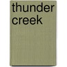 Thunder Creek door Jill Gregory