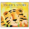 Tiger's Story by Harriet Blackford