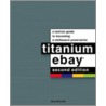 Titanium Ebay by Skip McGrath