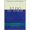 To Do No Harm door Morath/