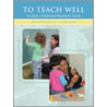 To Teach Well door Kathryn Williams Browne