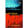 To The Friend by Hervé Guibert