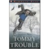 Tommy Trouble door Stephen Potts