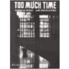 Too Much Time door Jane Evelyn Atwood