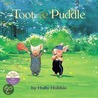 Toot & Puddle door Holly Hobbie