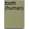 Tooth (Human) door Miriam T. Timpledon