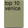 Top 10 Venice by Gillian Price