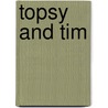 Topsy And Tim door Jean Adamson