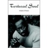 Tortured Soul by Terence Brown