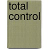 Total Control by Randi L. Massingill