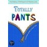 Totally Pants