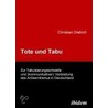 Tote und Tabu by Christian Dietrich