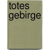 Totes Gebirge by Rother Wf