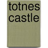 Totnes Castle by Stewart Brown