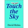 Touch The Sky door David Helms