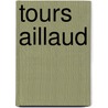 Tours Aillaud by Miriam T. Timpledon