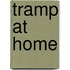 Tramp at Home