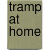 Tramp at Home by Lee Meriwether