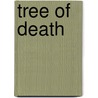 Tree Of Death by Unknown