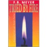 Tried by Fire door Frederick Brotherton Meyer