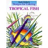 Tropical Fish by Ruth Heller