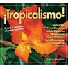 Tropicalismo! door Pam Baggett
