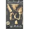 Troublemakers door John McNally