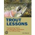 Trout Lessons