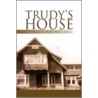 Trudy's House by L.H. Mitchell