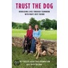 Trust the Dog door Gerri Hirshey