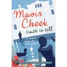 Truth To Tell by Mavis Cheek