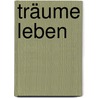 Träume leben door Saeeid Dastmalchian