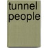 Tunnel People